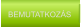 BEMUTATKOZÁS